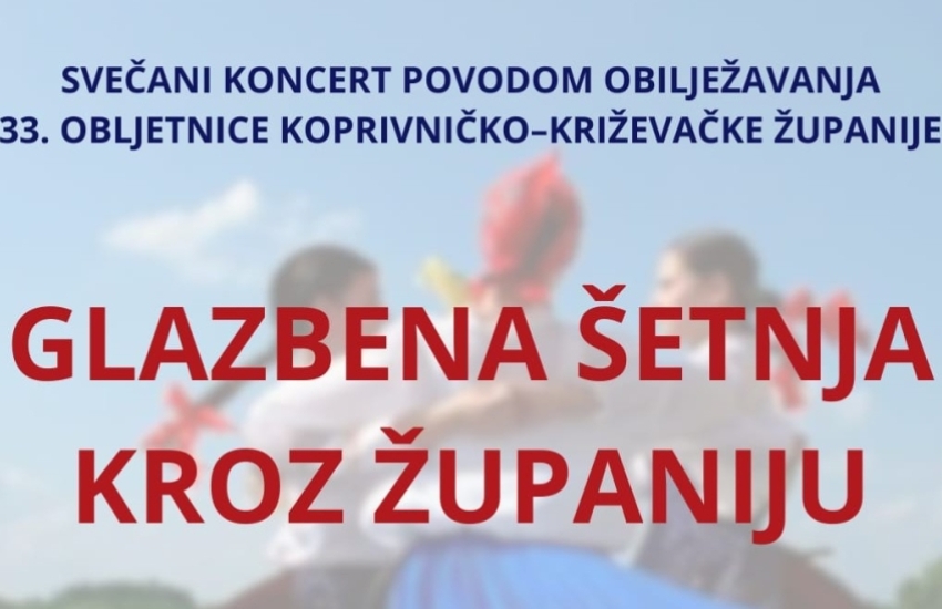 Najava - Svečani koncert „Glazbena šetnja kroz županiju“