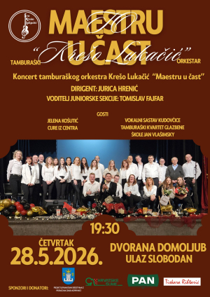 Koncert tambura&scaron;kog orkestra Kre&scaron;o Lukačić "Maestru u čast"
