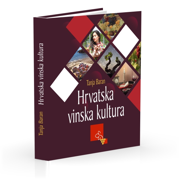 Hrvatska vinska kultura dobila kapitalnu znanstvenu monografiju autorice Tanje Baran